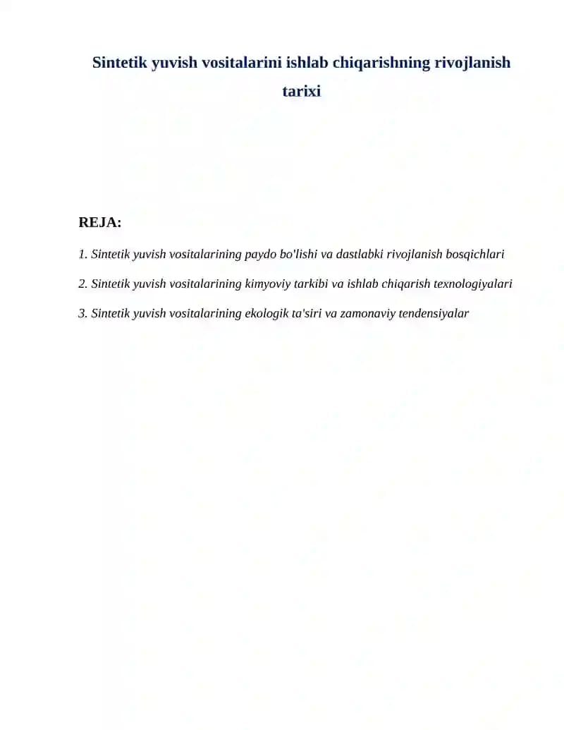 Sintetik yuvish vositalarini ishlab chiqarishning rivojlanish tarixi