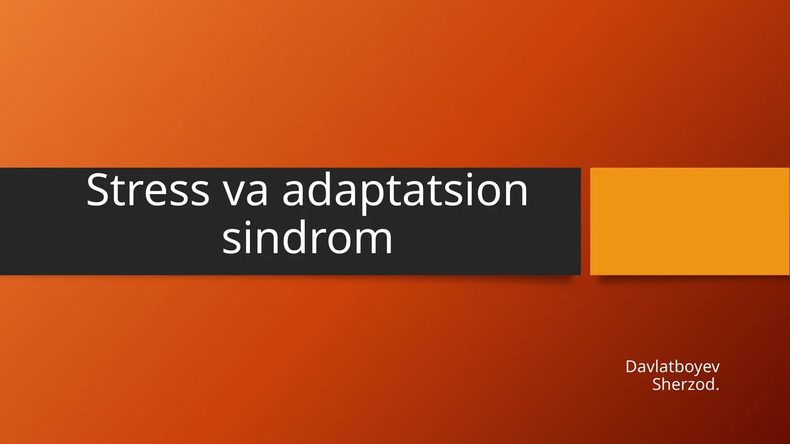 Stress va adaptatsion sindrom