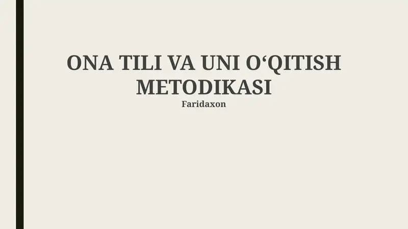 ONA TILI VA UNI OʻQITISH METODIKASI