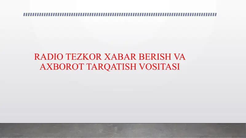 RADIO TEZKOR XABAR BERISH VA AXBOROT TARQATISH VOSITASI