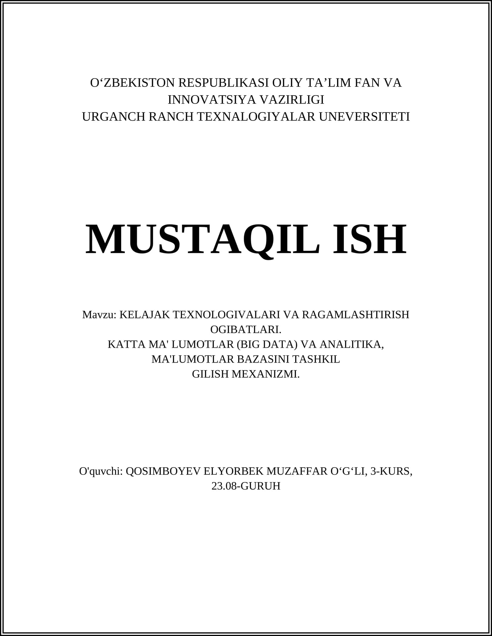 KELAJAK TEXNOLOGIVALARI VA RAGAMLASHTIRISH OGIBATLARI