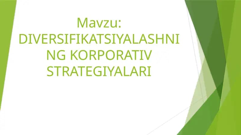 DIVERSIFIKATSIYALASHNING KORPORATIV STRATEGIYALARI