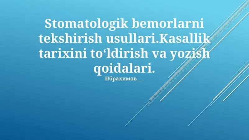 Stomatologik bemorlarni tekshirish usullari