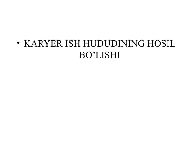 KARYER ISH HUDUDINING HOSIL BO’LISHI