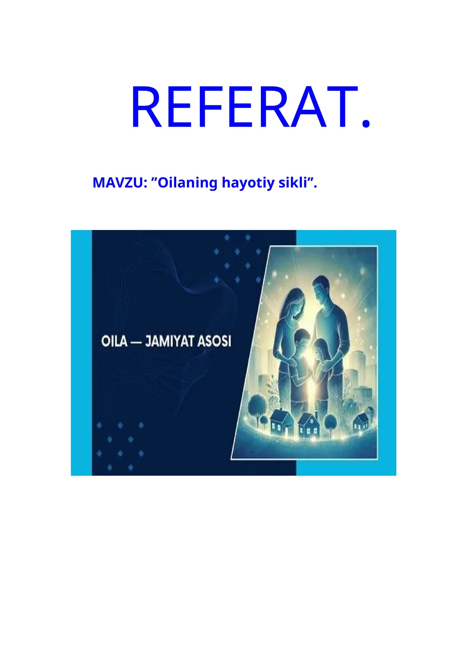 ’’Oilaning hayotiy sikli’’