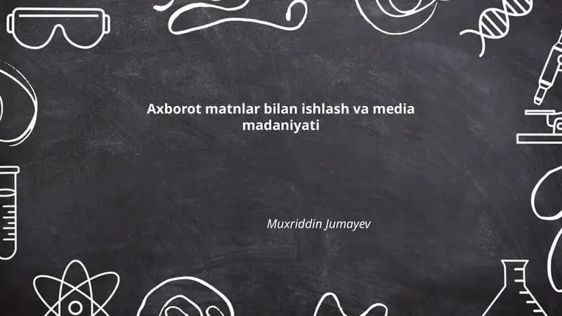 Axborot matnlar bilan ishlash va media madaniyati