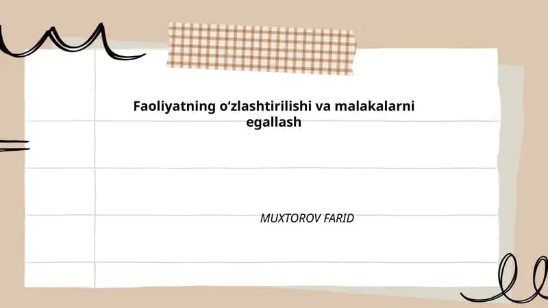 Faoliyatning o‘zlashtirilishi va malakalarni egallash
