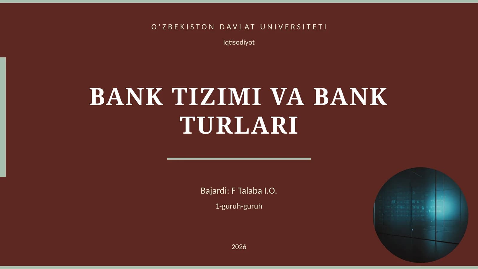 BANK TIZIMI VA BANK TURLARI