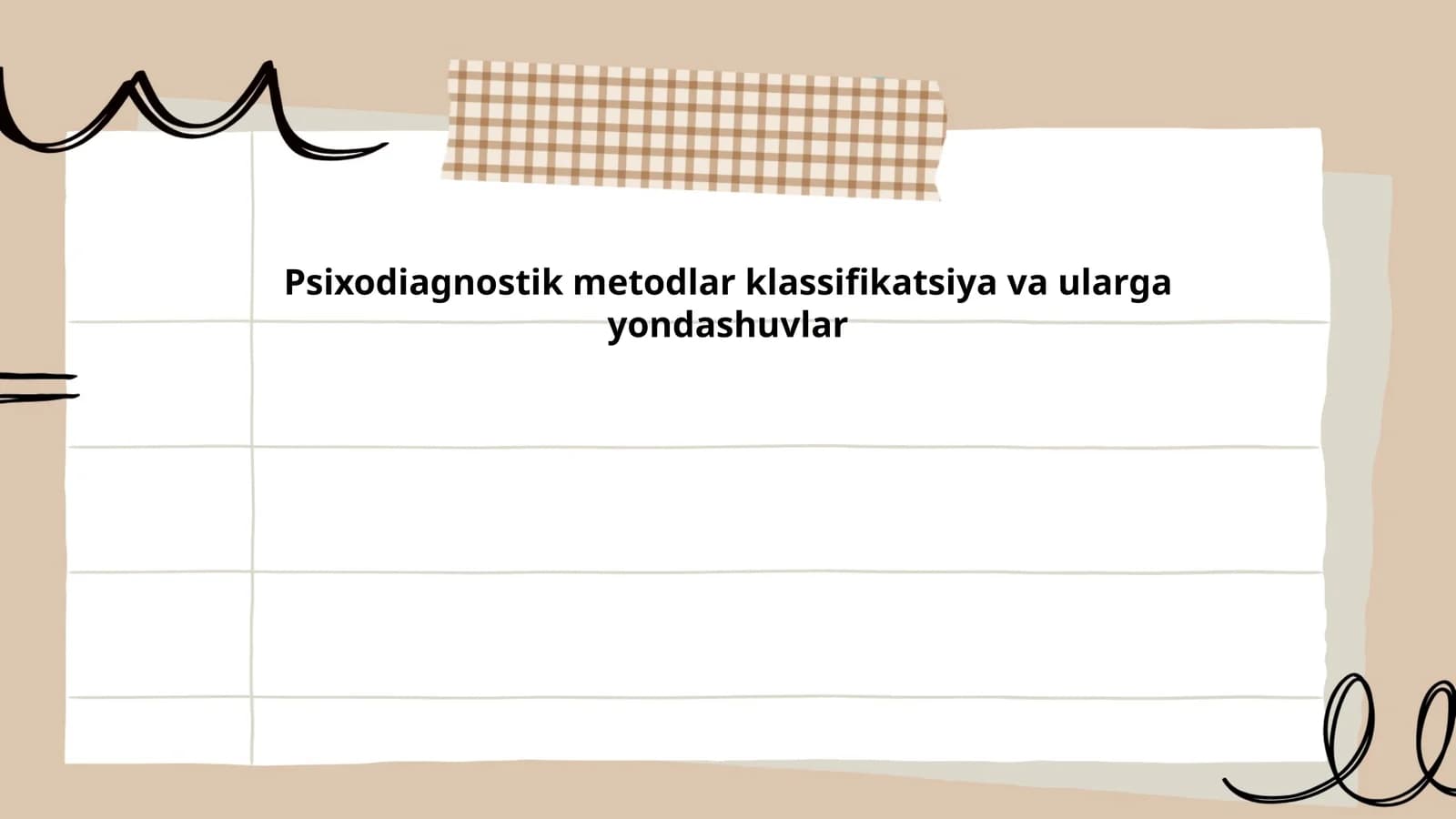 Psixodiagnostik metodlar klassifikatsiya va ularga yondashuvlar