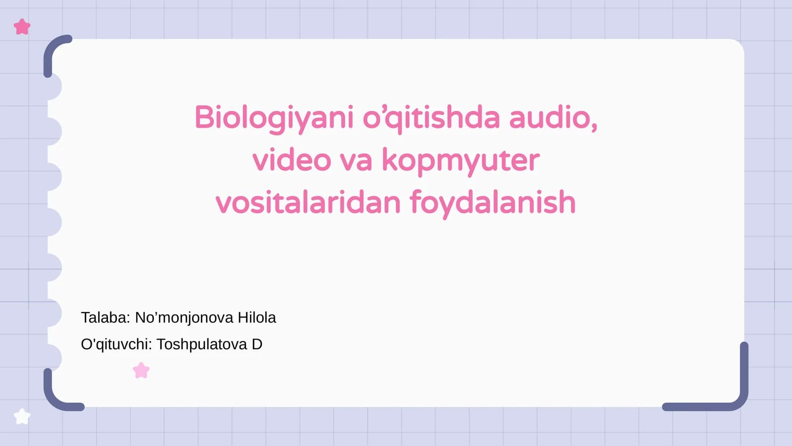 Biologiyani o‘qitishda audio, video va kopmyuter vositalaridan foydalanish