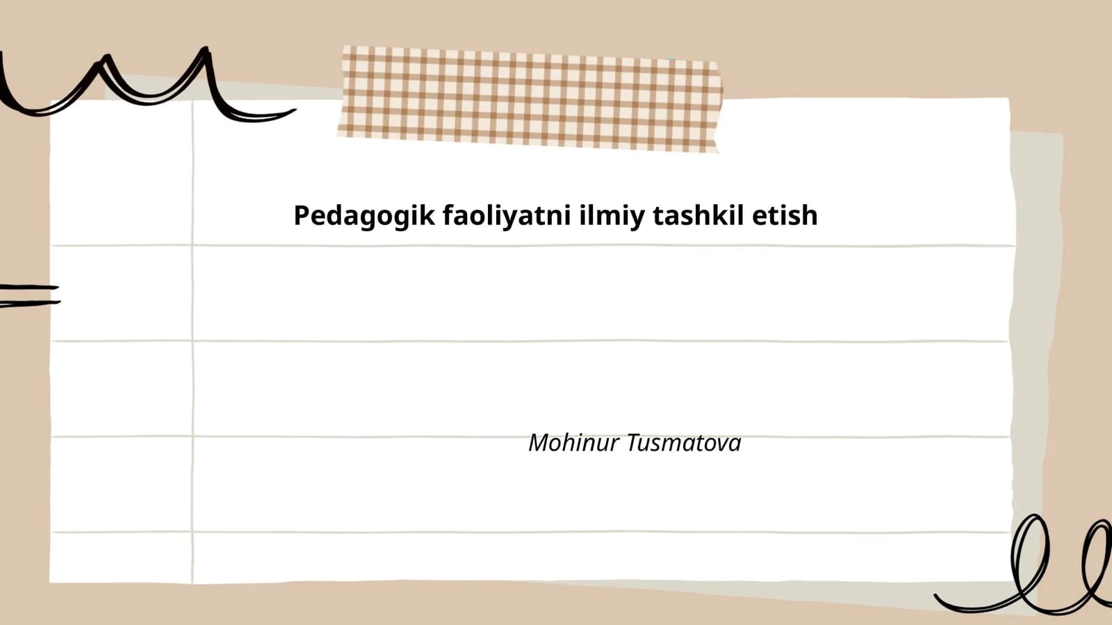Pedagogik faoliyatni ilmiy tashkil etish