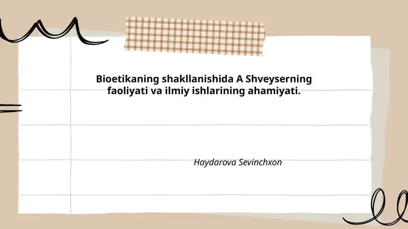 A. Shveyserning bioetika faoliyati