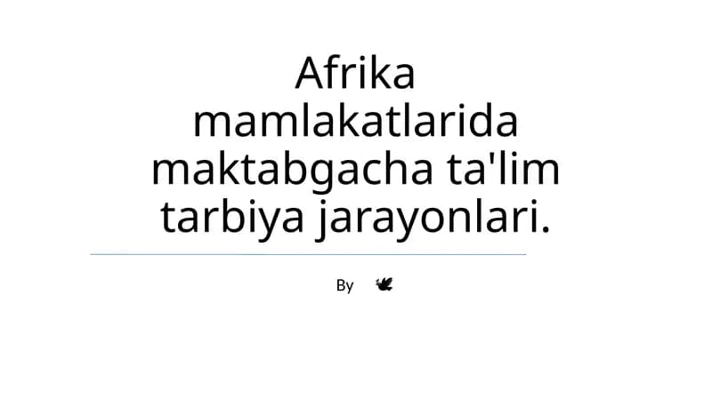 Afrika mamlakatlarida maktabgacha ta'lim tarbiya jarayonlari