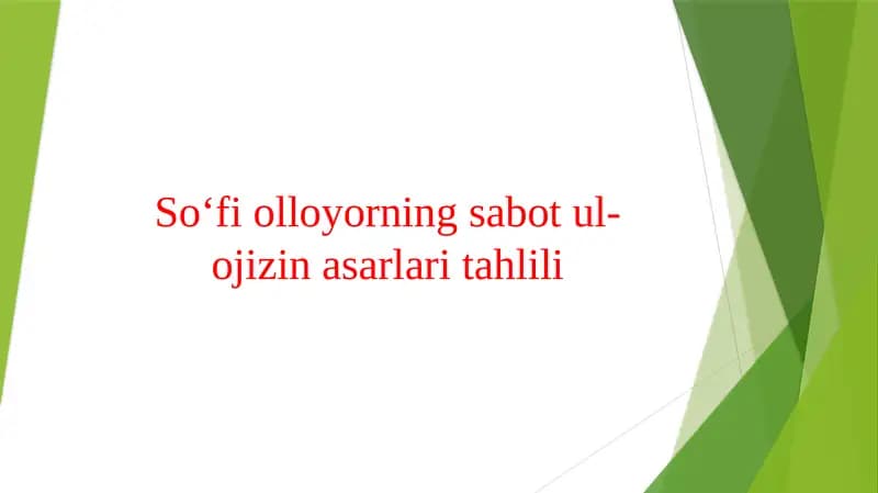 So‘fi olloyorning sabot ul- ojizin asarlari tahlili