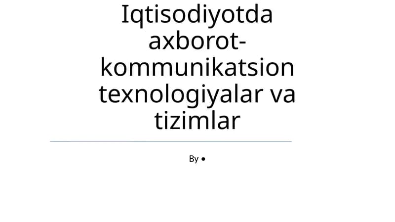 Axborot-kommunikatsiya texnologiyalari (AKT) tizimlari