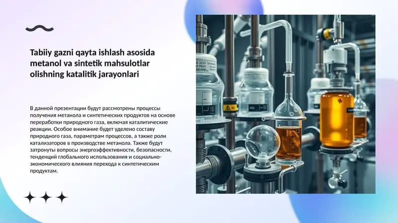 Tabiiy gazni qayta ishlash asosida metanol va sintetik mahsulotlar olishning katalitik jarayonlari