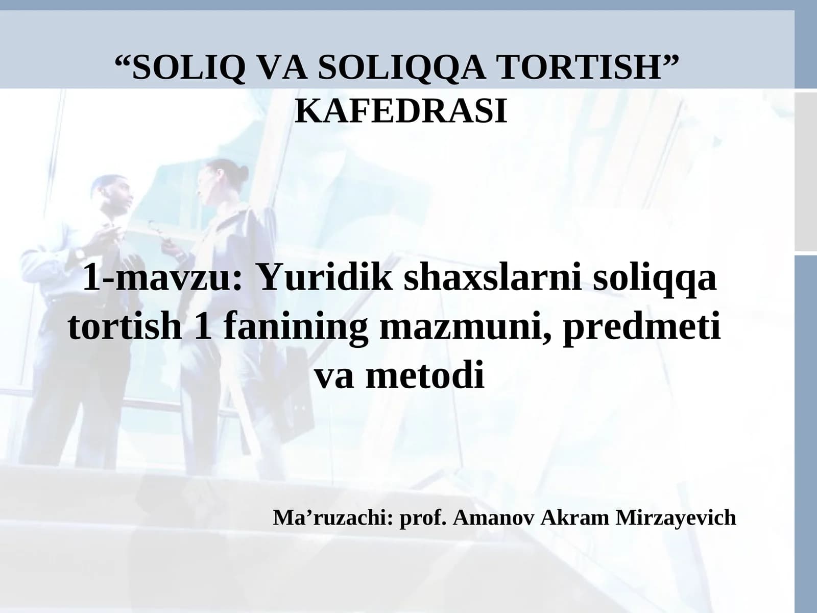 Yuridik shaxslarni soliqqa tortish 1 fanining mazmuni, predmetiva metodi