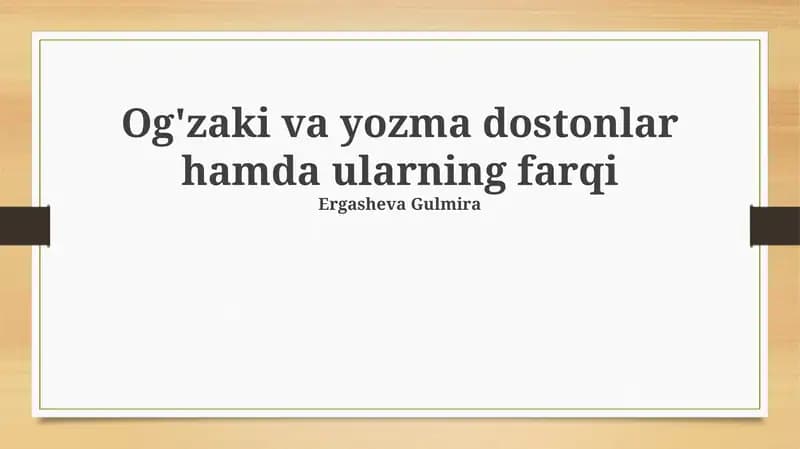 Og'zaki va yozma dostonlar hamda ularning farqi