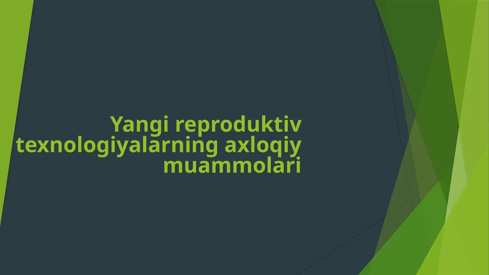Yangi reproduktiv texnologiyalarning axloqiy muammolari