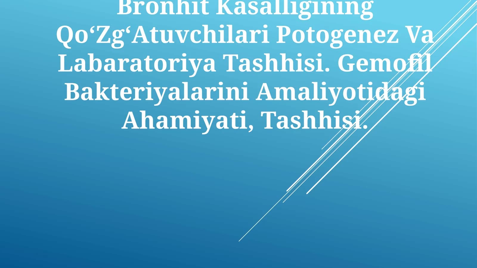 Bronhit Kasalligining QoʻZgʻAtuvchilari Potogenez Va Labaratoriya Tashhisi
