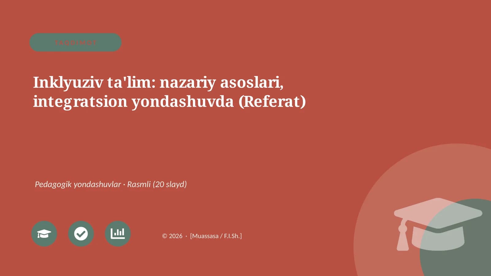 Inklyuziv ta'lim: nazariy asoslari, integratsion yondashuvda (Referat)
