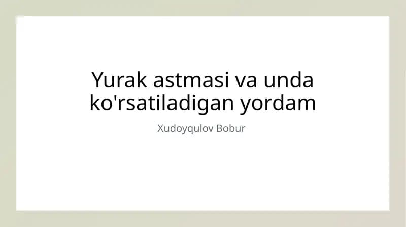 Yurak astmasi va unda ko'rsatiladigan yordam