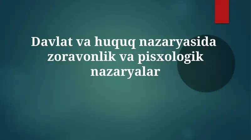 Davlat va huquq nazariyasida zo'ravonlik va psixologik nazariyalar
