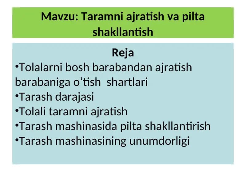 Taramni ajratish va pilta shakllantish