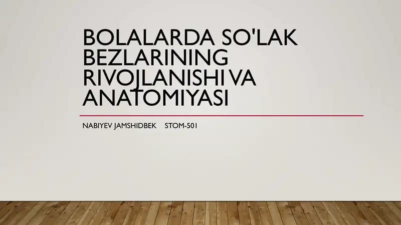 Bolalarda so'lak bezlarining rivojlanishi va anatomiyasi