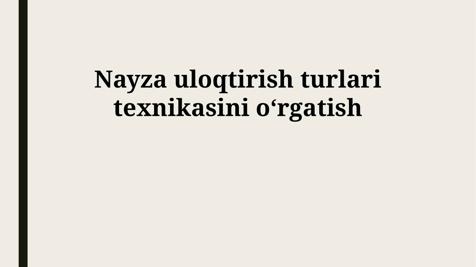 Nayza uloqtirish turlari texnikasini oʻrgatish
