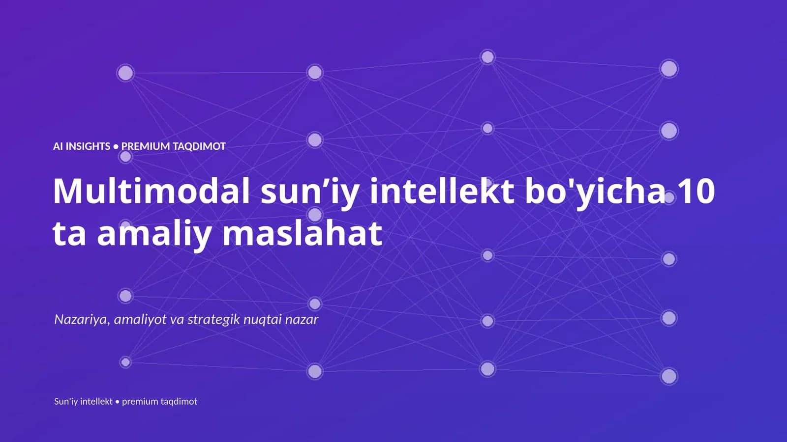 Multimodal sunʼiy intellekt bo'yicha 10 ta amaliy maslahat