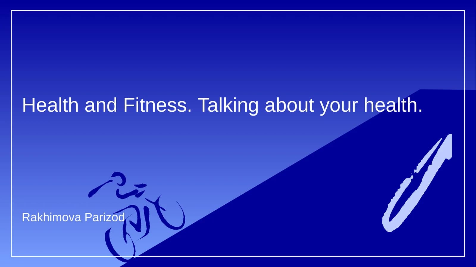 Health and Fitness