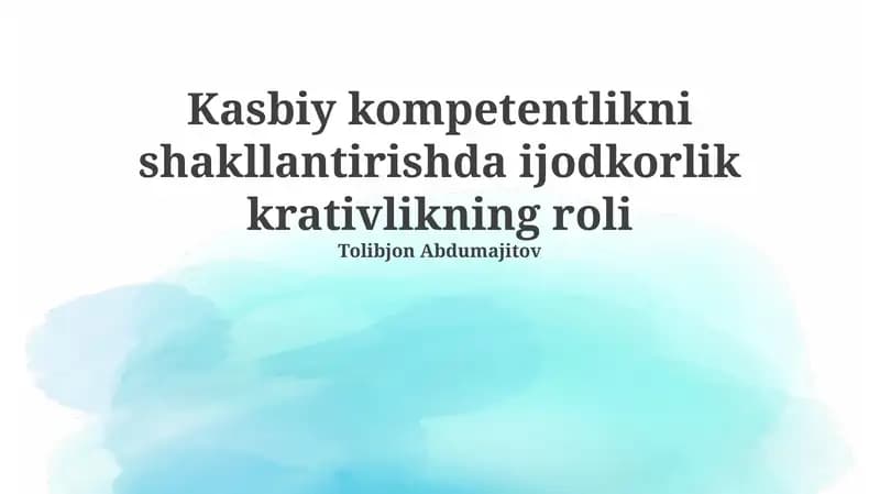 Ijodkorlik va Professional Kompetentlik: Asosiy Tushunchalar