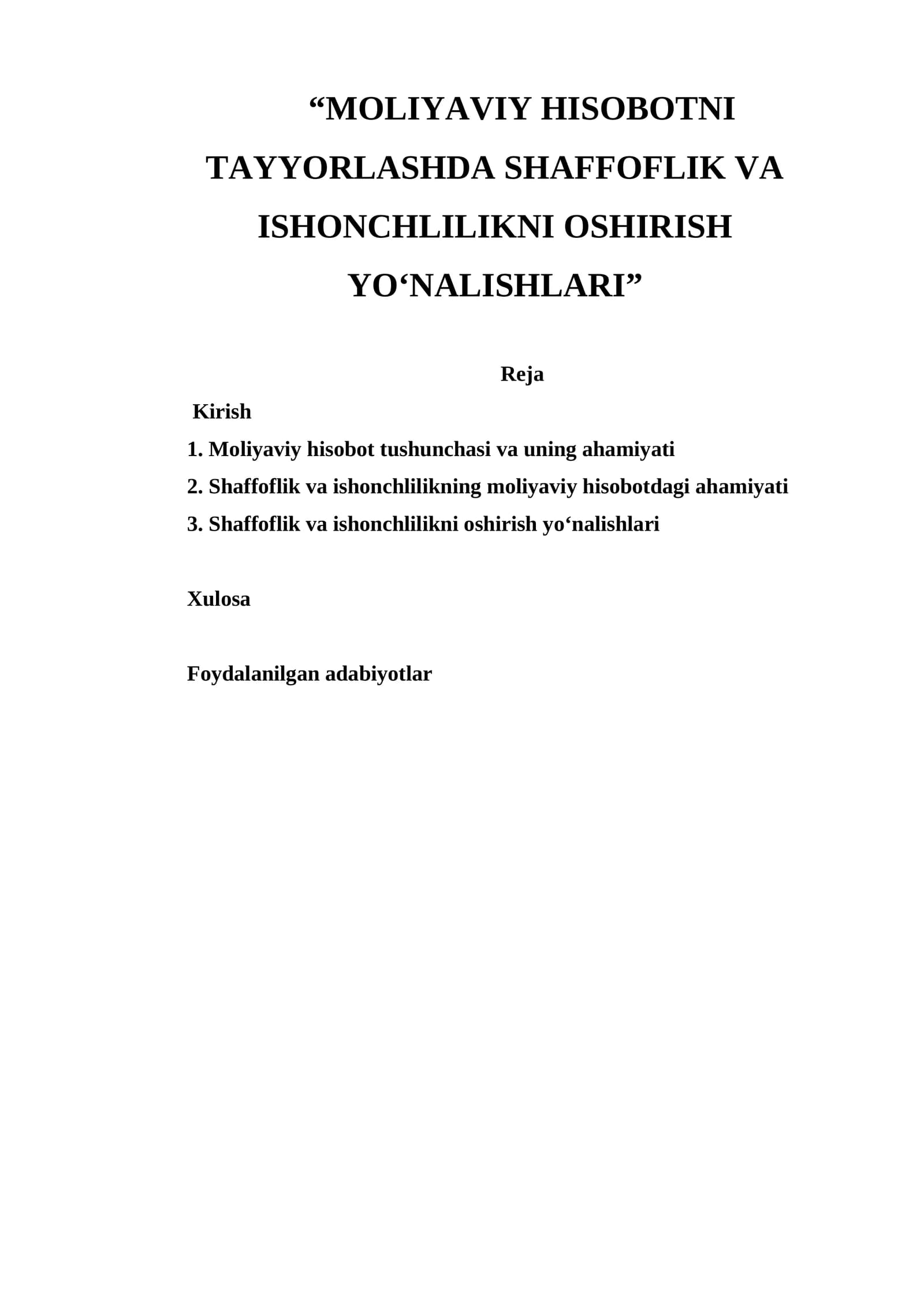 MOLIYAVIY HISOBOTNI TAYYORLASHDA SHAFFOFLIK VA ISHONCHLILIKNI OSHIRISH YO'NALISHLARI