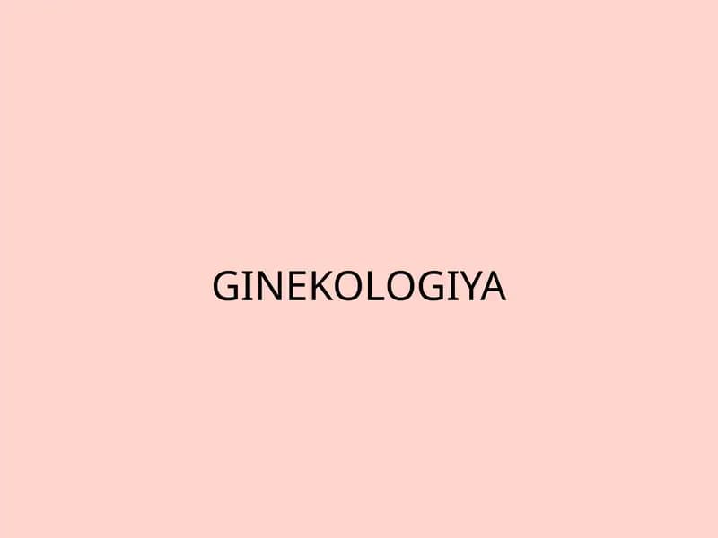 GINEKOLOGIYA