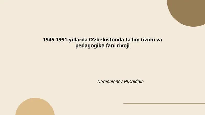 1945-1991-yillarda Oʻzbekistonda taʼlim tizimi va pedagogika fani rivoji
