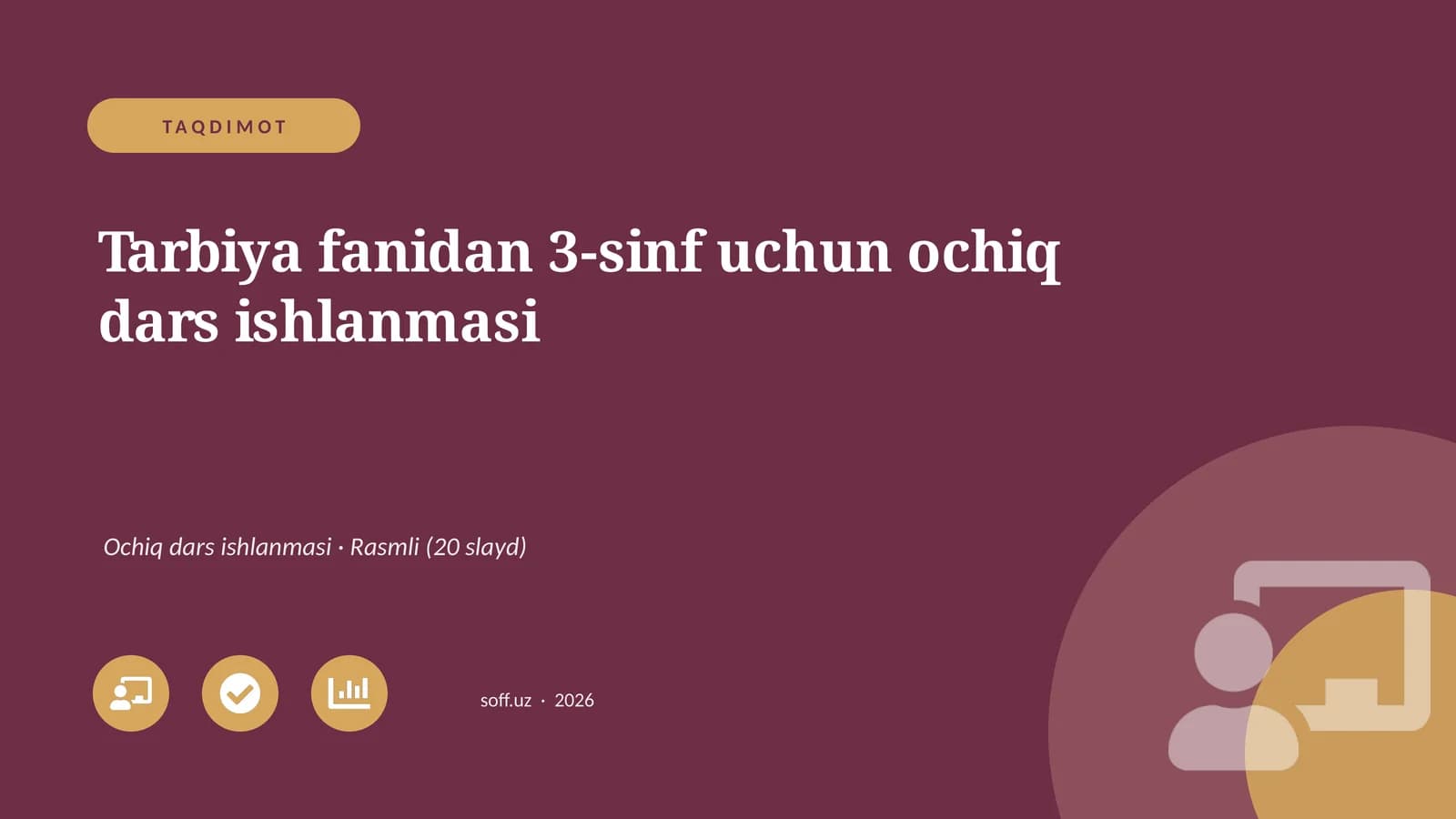 Tarbiya fanidan 3-sinf uchun ochiq dars ishlanmasi