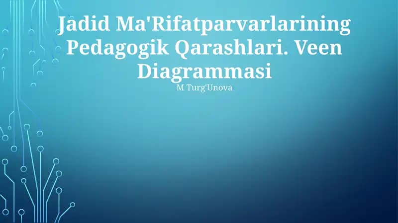 Jadid Ma'Rifatparvarlarining Pedagogik Qarashlari