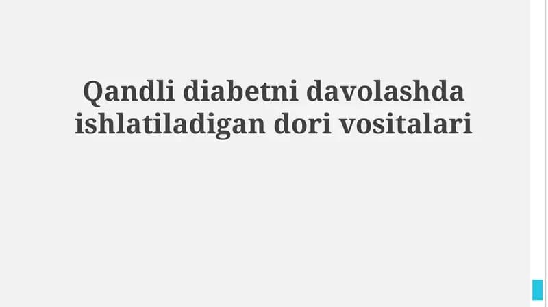 Qandli diabetni davolashda ishlatiladigan dori vositalari