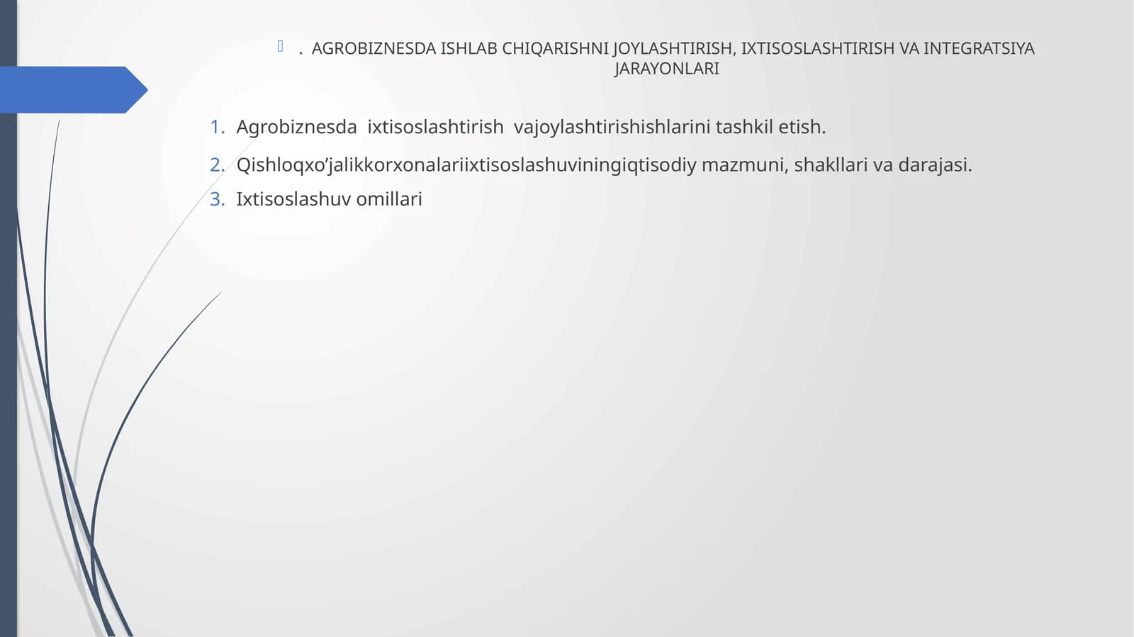 Agrobiznesda ISHLAB CHIQARISHNI JOYLASHTIRISH, IXTISOSLASHTIRISH VA INTEGRATSIYA JARAYONLARI