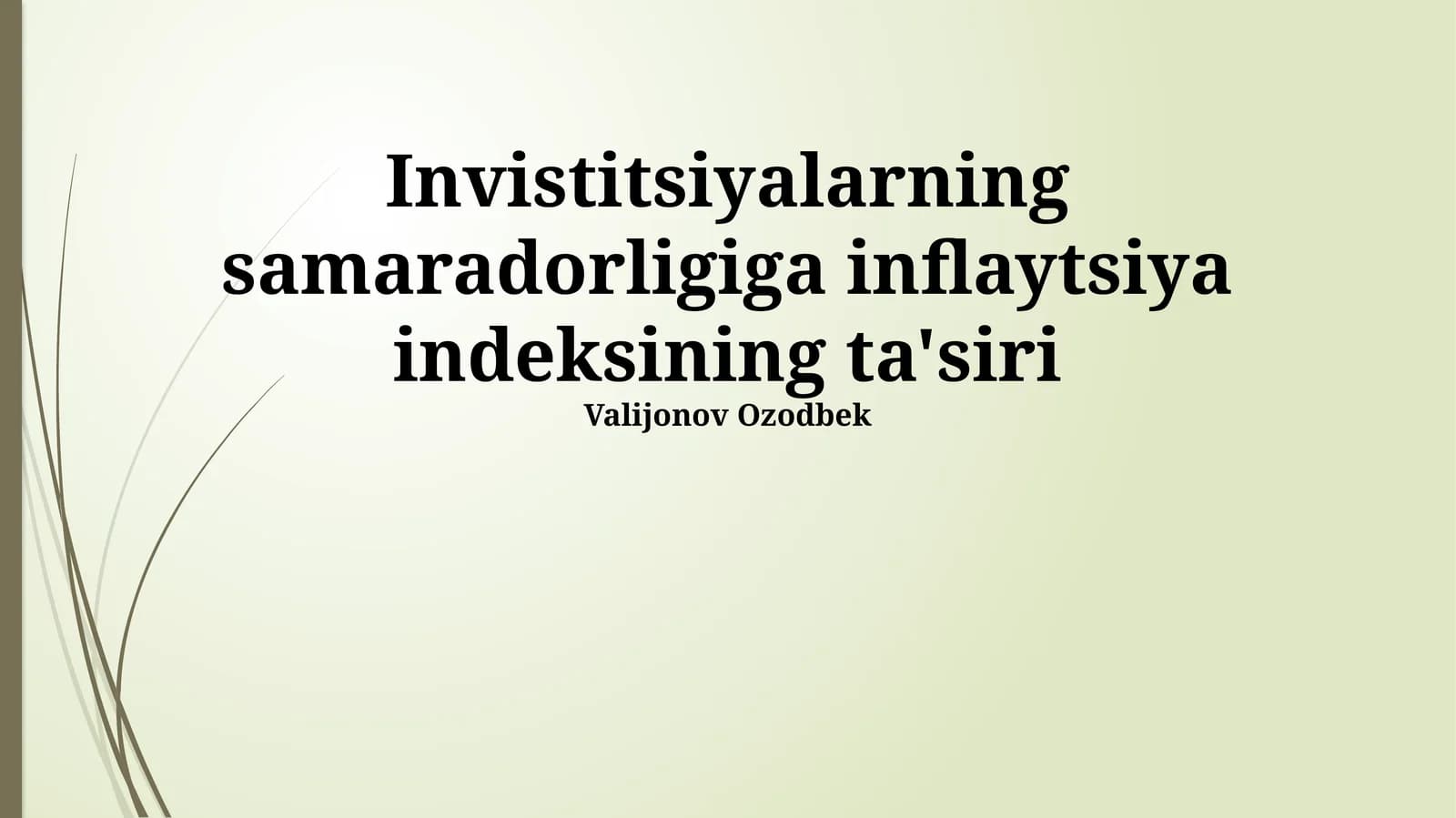 Invistitsiyalarning samaradorligiga inflaytsiya indeksining ta'siri