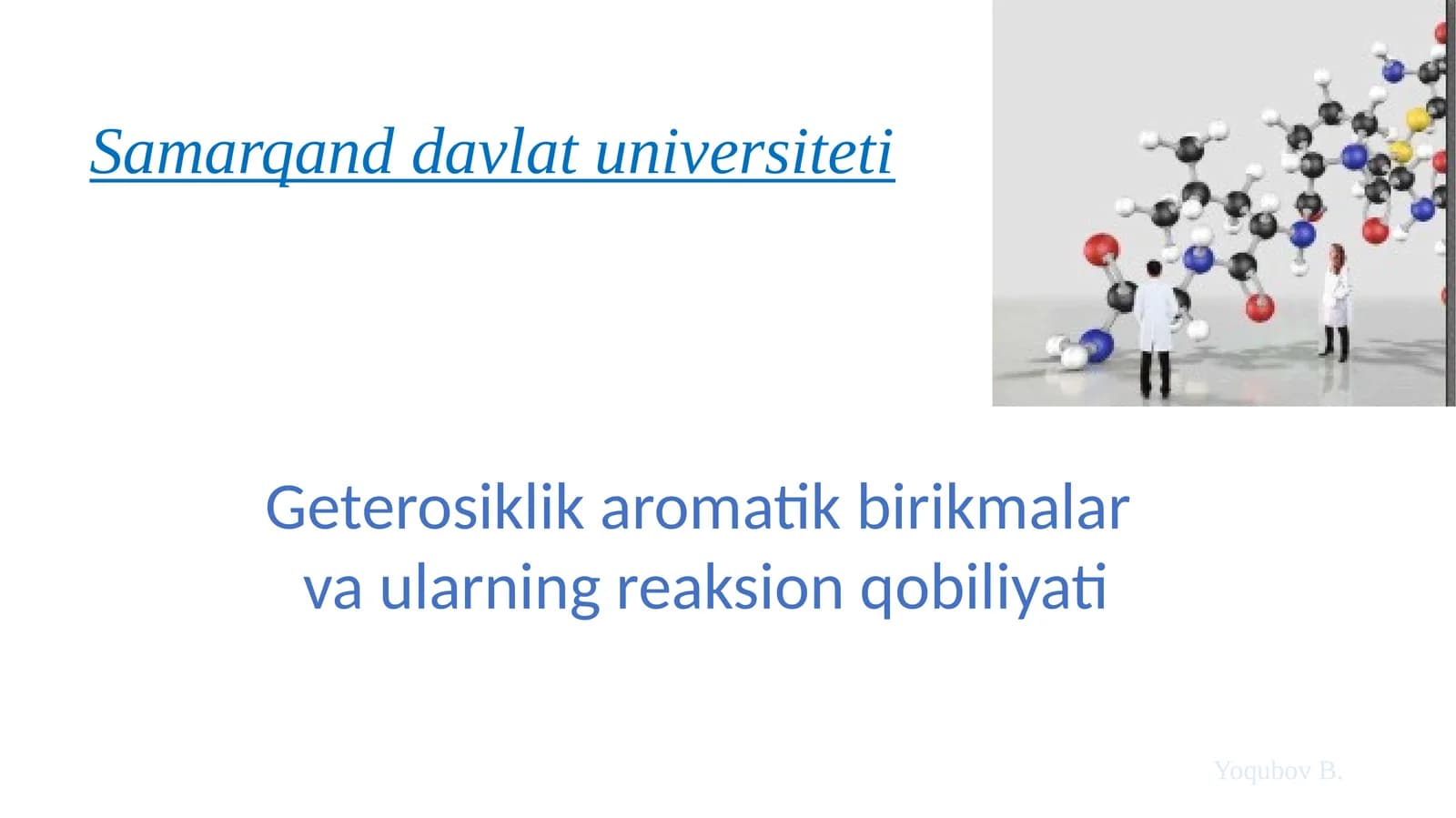 Geterosiklikaromatikbirikmalar vaularningreaksionqobiliyati