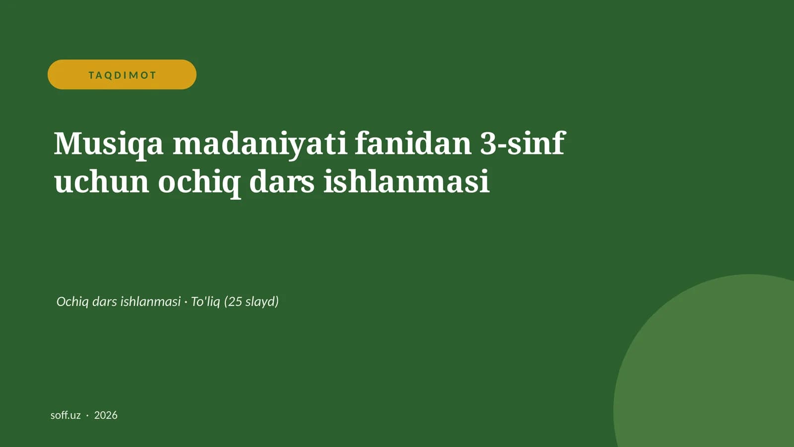 Musiqa madaniyati fanidan 3-sinf uchun ochiq dars ishlanmasi