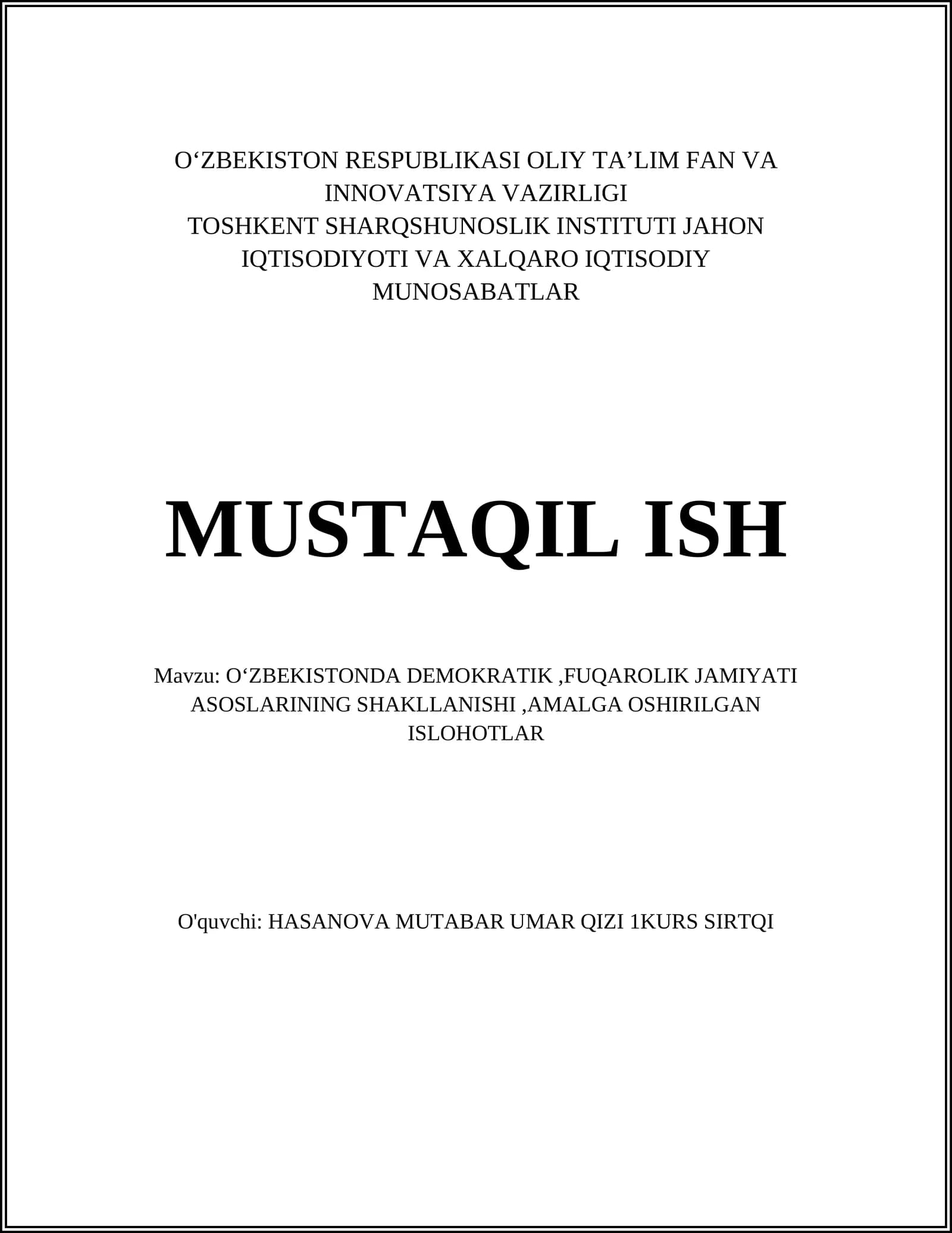 O‘ZBEKISTONDA DEMOKRATIK,FUQAROLIK JAMIYATI ASOSLARINING SHAKLLANISHI,AMALGA OSHIRILGAN ISLOHOTLAR