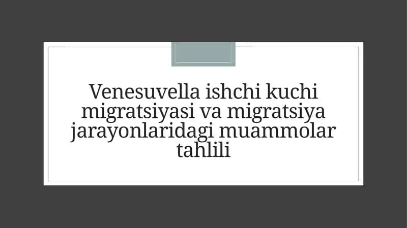 Venesuvellaishchik uchimigratsiyasi va migratsiya jarayonlaridagi muammolar tahlili