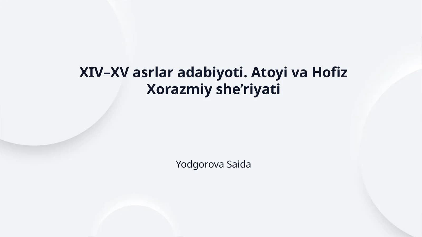 XIV–XV asrlar adabiyoti. Atoyi va Hofiz Xorazmiy she’riyati