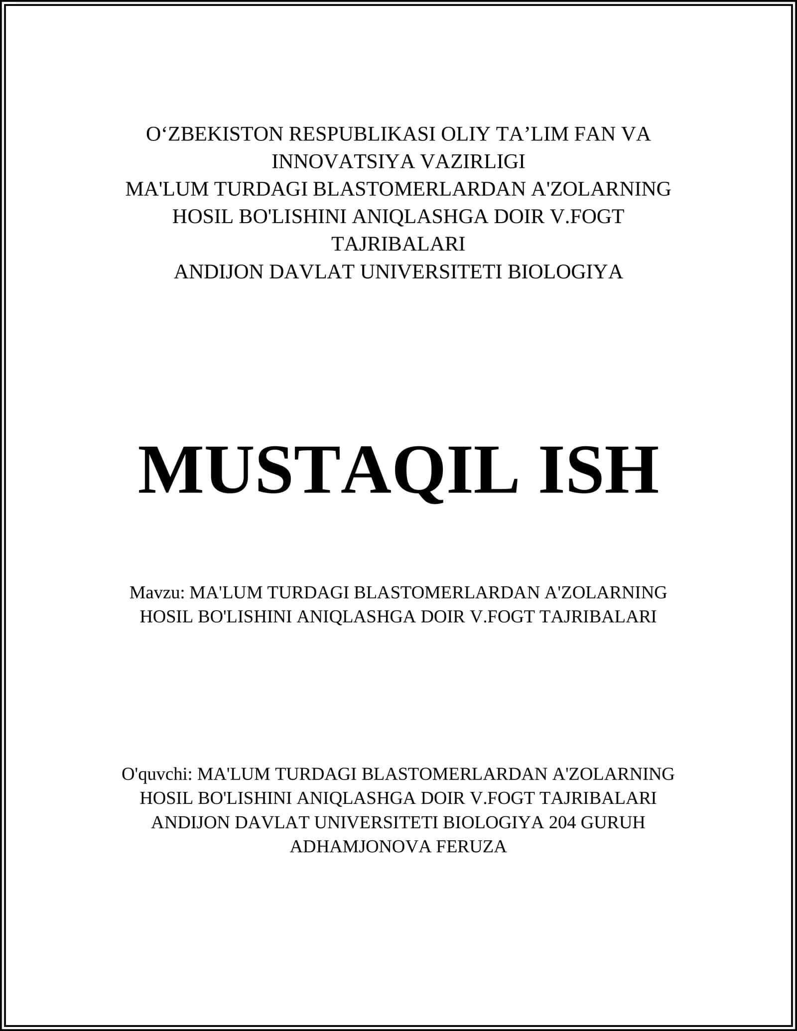 MA'LUM TURDAGI BLASTOMERLARDAN A'ZOLARNING HOSIL BO'LISHINI ANIQLASHGA DOIR V.FOGT TAJRIBALARI
