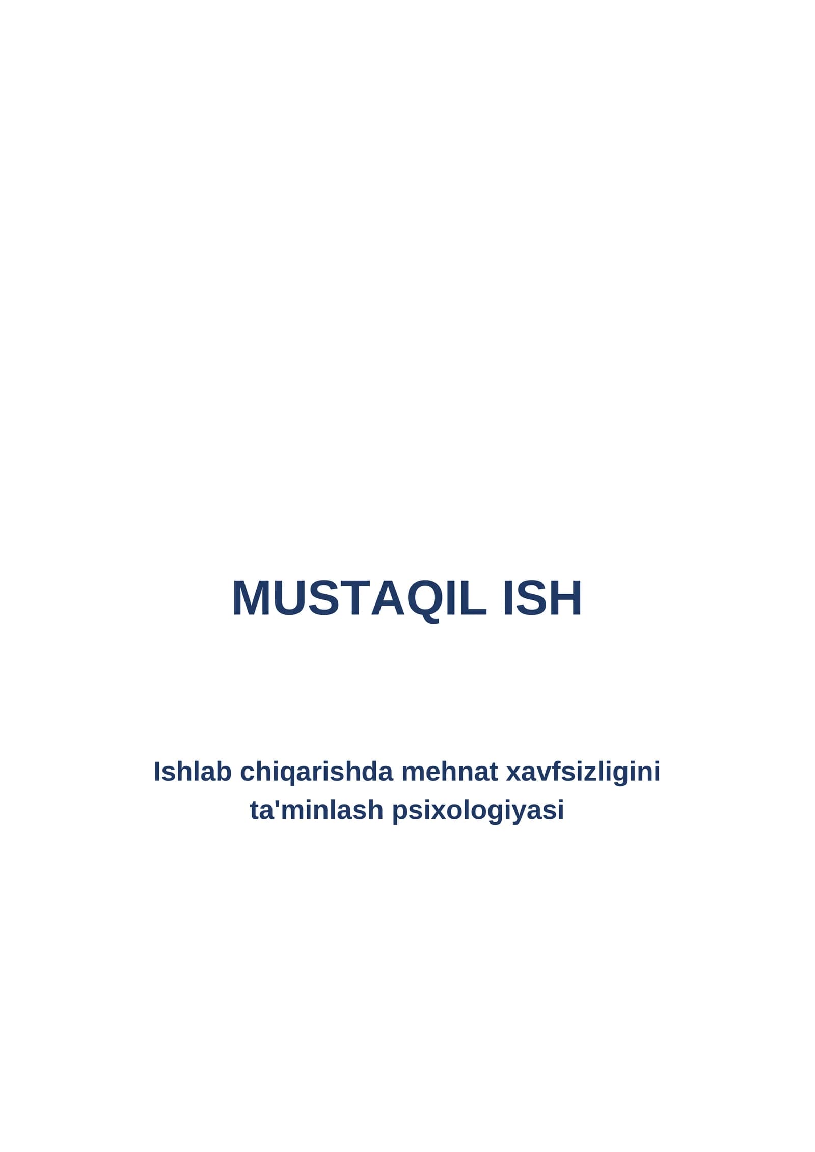 Ishlab chiqarishda mehnat xavfsizligini ta'minlash psixologiyasi