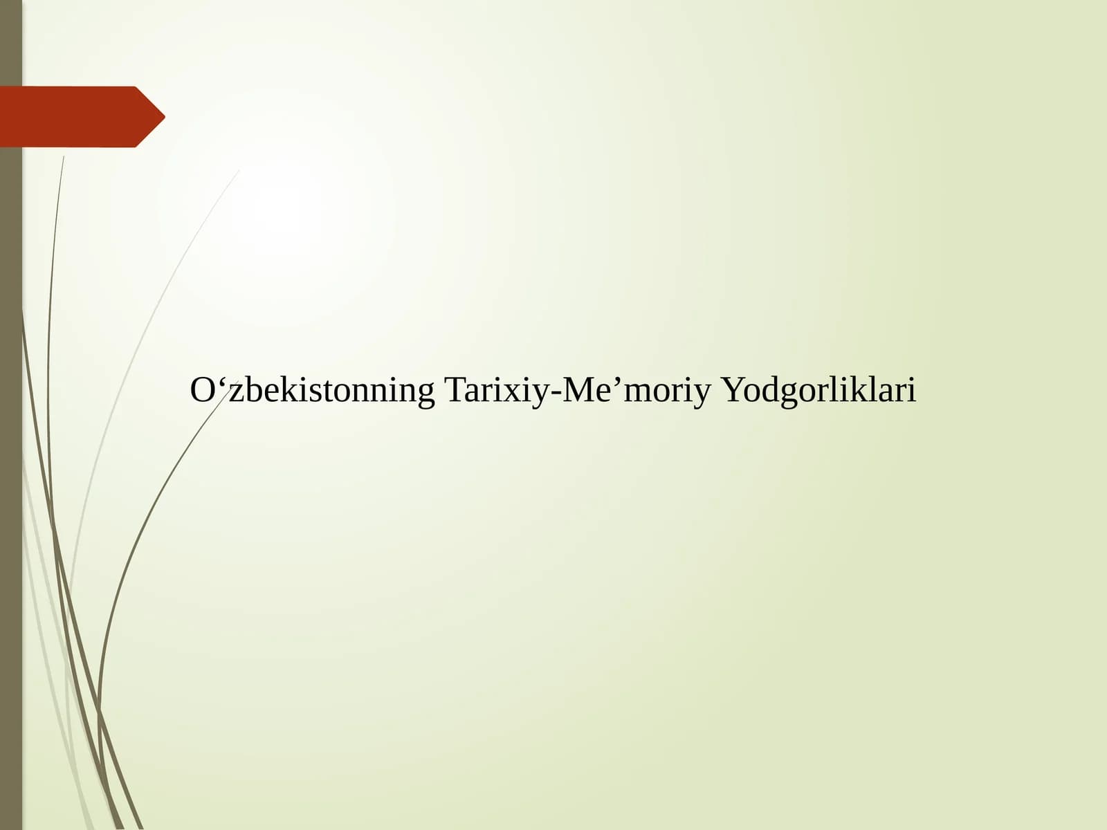 O‘zbekistonning Tarixiy-Me’moriy Yodgorliklari