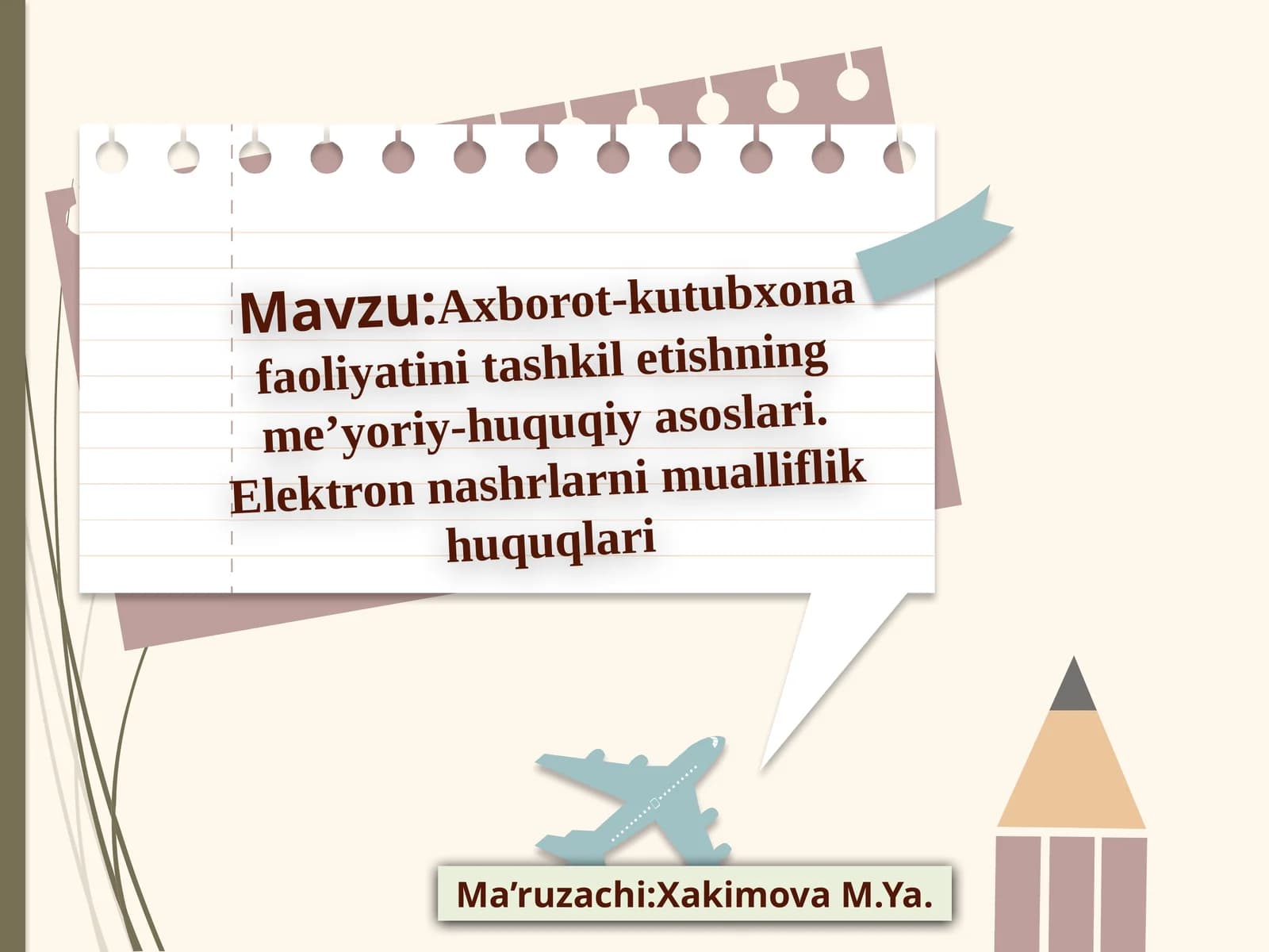 Axborot-kutubxonafaoliyatini tashkil etishning meʼyoriy-huquqiy asoslari. Elektron nashrlarni mualliflik huquqlari